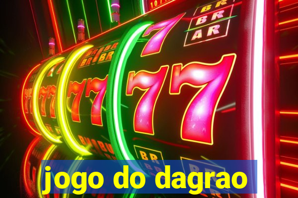 jogo do dagrao