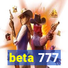 beta 777