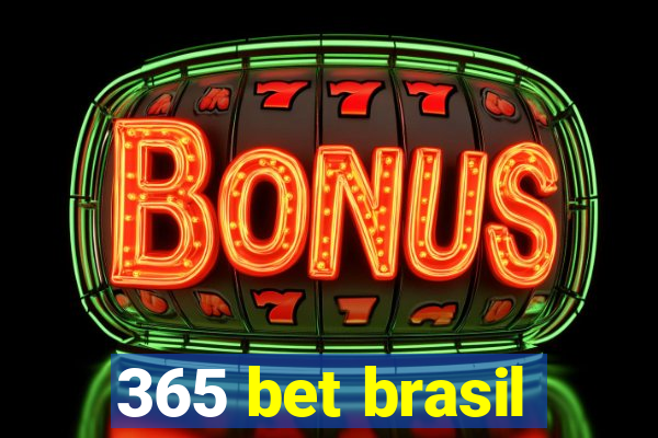 365 bet brasil