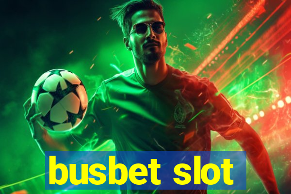 busbet slot