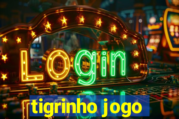 tigrinho jogo