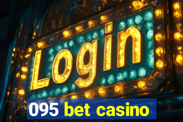 095 bet casino