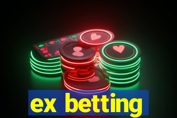 ex betting