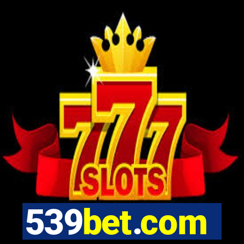 539bet.com