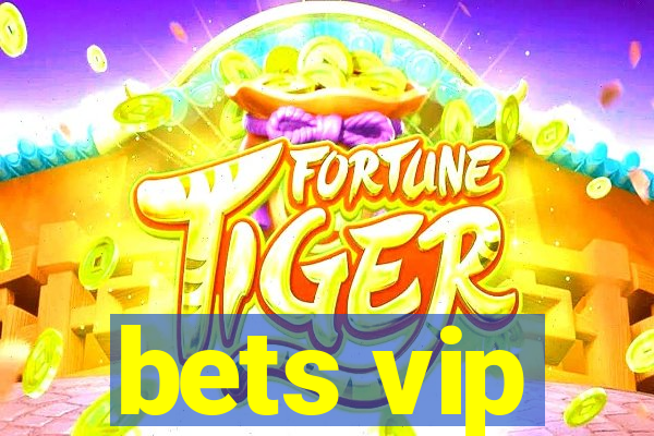 bets vip