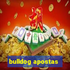 bulldog apostas