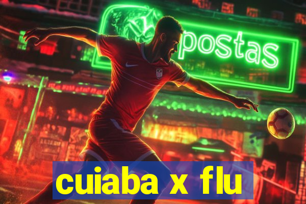 cuiaba x flu