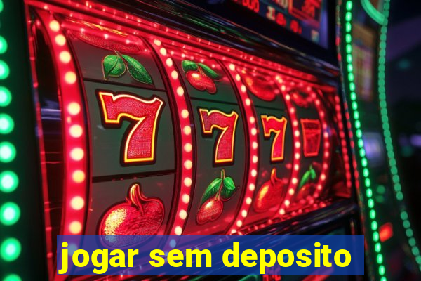 jogar sem deposito