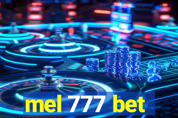 mel 777 bet