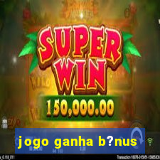 jogo ganha b?nus