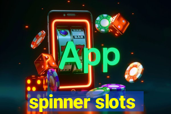 spinner slots