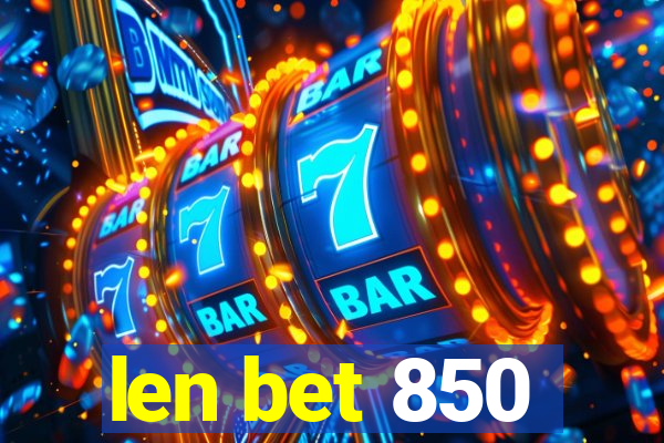 len bet 850