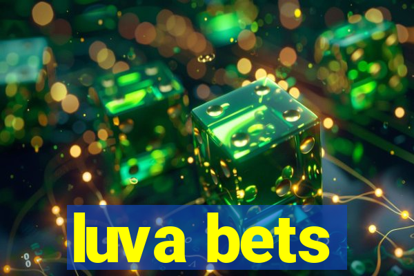 luva bets