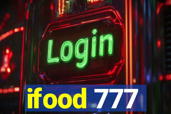 ifood 777