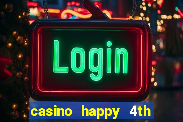 casino happy 4th of july