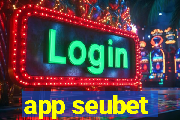 app seubet