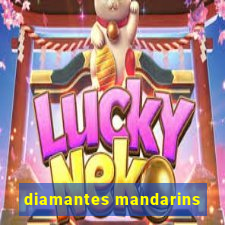 diamantes mandarins