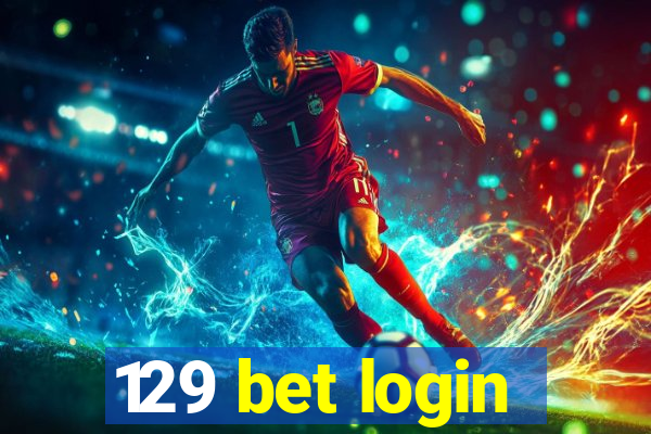 129 bet login