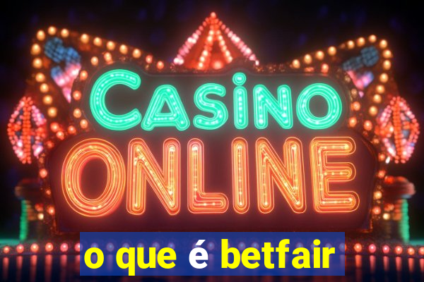 o que é betfair