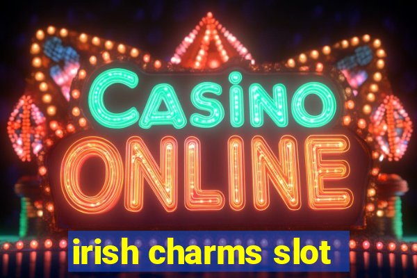 irish charms slot