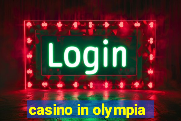 casino in olympia