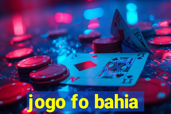 jogo fo bahia