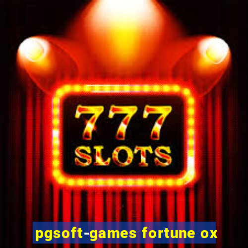 pgsoft-games fortune ox