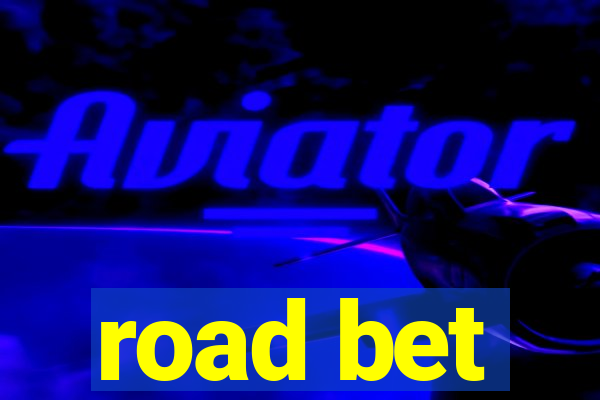 road bet