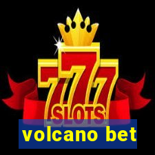 volcano bet