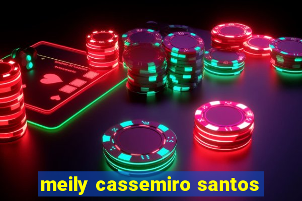 meily cassemiro santos