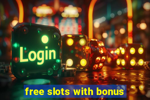 free slots with bonus