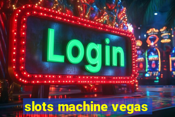 slots machine vegas