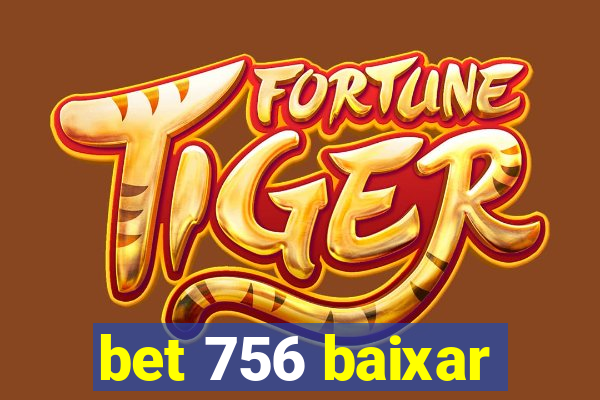 bet 756 baixar