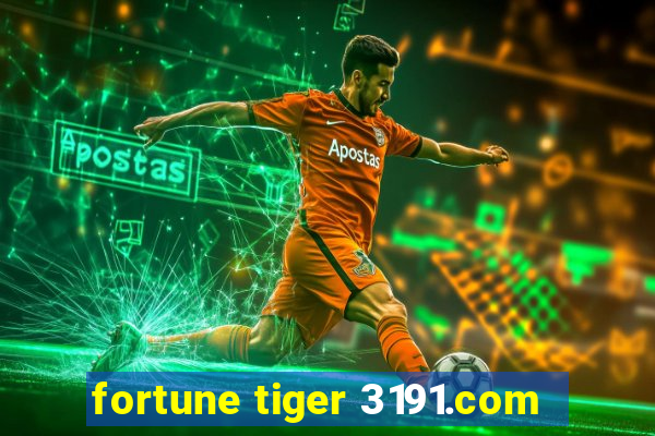 fortune tiger 3191.com