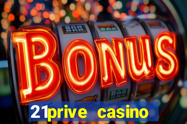 21prive casino sports betting