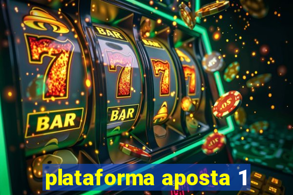 plataforma aposta 1