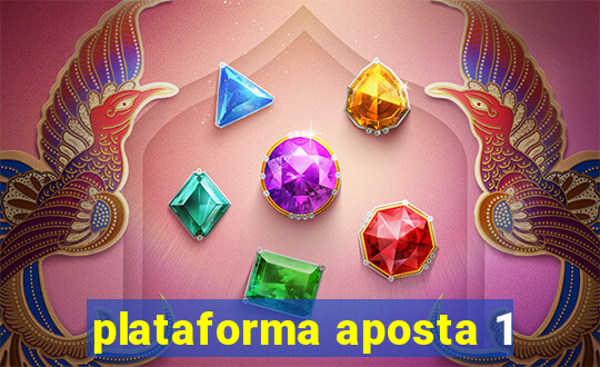 plataforma aposta 1