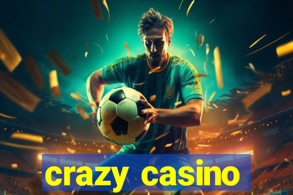 crazy casino