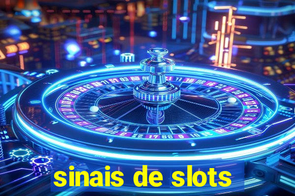 sinais de slots