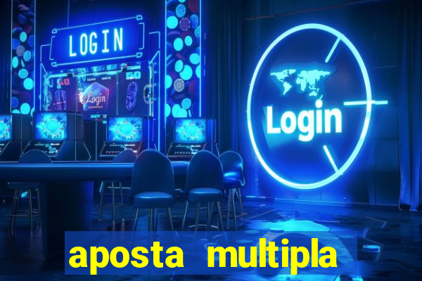 aposta multipla estrela bet