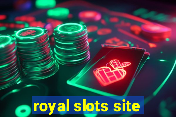 royal slots site