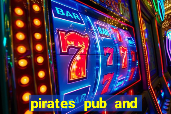 pirates pub and grub menu