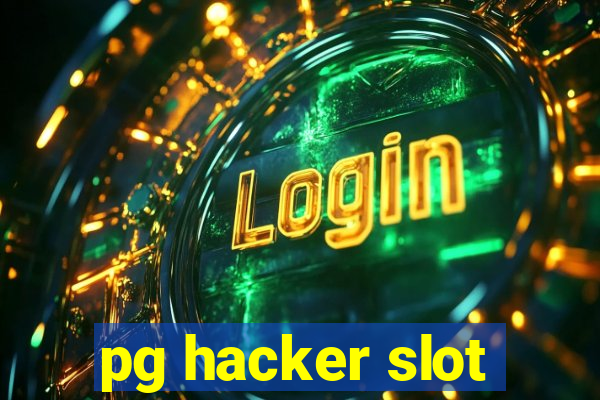 pg hacker slot