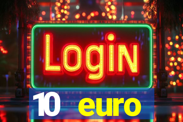 10 euro startguthaben ohne einzahlung casino