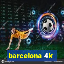 barcelona 4k