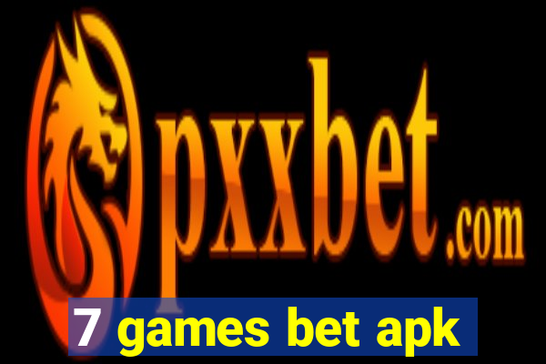 7 games bet apk