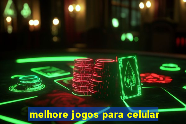 melhore jogos para celular