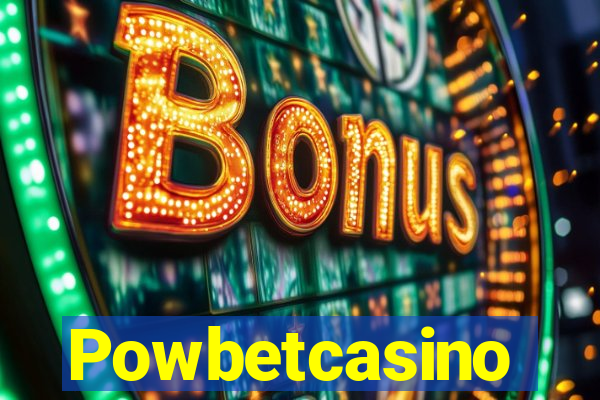 Powbetcasino