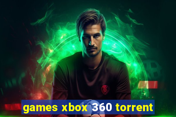 games xbox 360 torrent