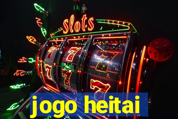 jogo heitai